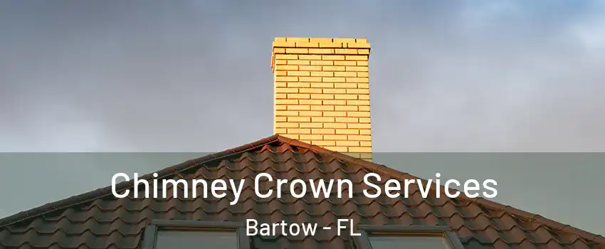  Chimney Crown Services Bartow - FL