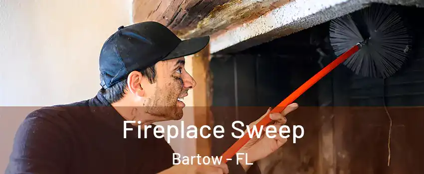  Fireplace Sweep Bartow - FL